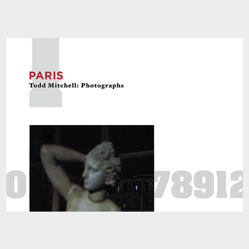 Paris: Todd Mitchell Photographs - Click Image to Close